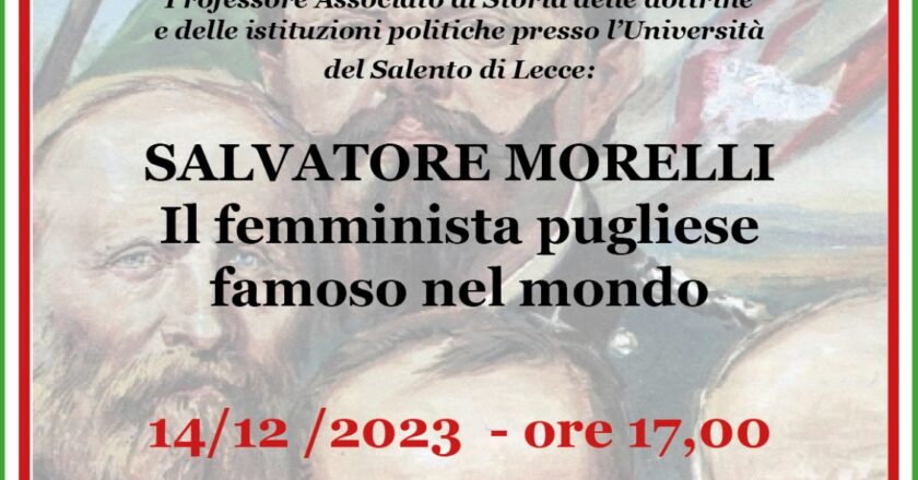 “Salvatore Morelli, il femminista pugliese famoso nel mondo”, Giovedì 14 Dicembre 2023 alle ore 17 presso la Sala convegni ex ospedale vecchio